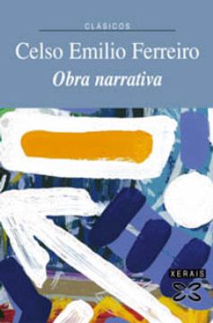 portada Obra Narrativa de Celso Emilio Ferreiro (in Galician)
