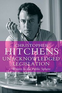portada Unacknowledged Legislation: Writers in the Public Sphere