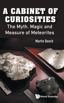 portada Cabinet of Curiosities, A: The Myth, Magic and Measure of Meteorites (in English)