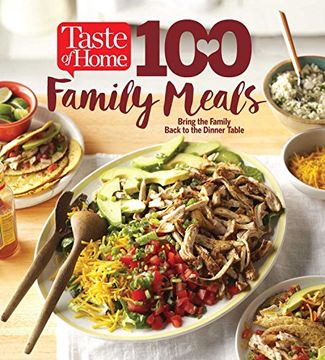 portada Taste of Home 100 Family Meals: Bringing the Family Back to the Table