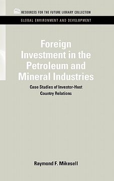 portada foreign investment in the petroleum and mineral industries: case studies of investor-host country relations (in English)