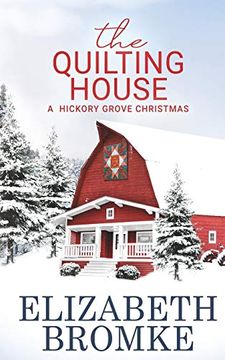 portada The Quilting House: A Hickory Grove Christmas (en Inglés)