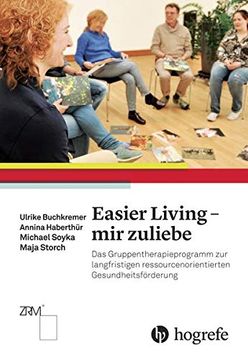 portada Easier Living - mir Zuliebe: Das Gruppentherapieprogramm zur Langfristigen Ressourcenorientierten Gesundheitsförderung (en Alemán)
