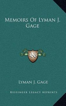 portada memoirs of lyman j. gage (en Inglés)