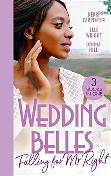 portada Wedding Belles: Falling for mr Right: Bayside'S Most Unexpected Bride (Saved by the Blog) (en Inglés)