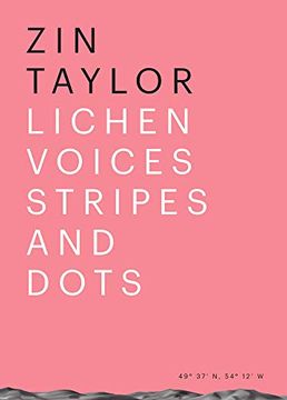 portada Zin Taylor: Lichen Voices/Stripes and Dots (Sternberg Press)