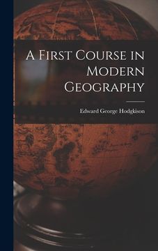 portada A First Course in Modern Geography (en Inglés)
