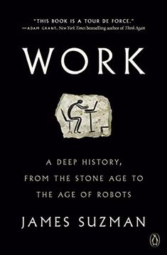 portada Work: A Deep History, From the Stone age to the age of Robots 