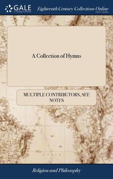 portada A Collection of Hymns: Consisting Chiefly of Translations From the German Hymn-book of the Moravian Bretheren. Part III (en Inglés)