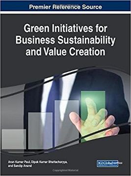 portada Green Initiatives for Business Sustainability and Value Creation (Advances in Business Strategy and Competitive Advantage (ABSCA))
