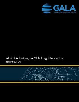 portada Alcohol Advertising: A Global Legal Perspective: Second Edition (in English)