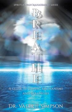 portada Breathe: A Guide to Coping Mechanisms and Strategies (en Inglés)