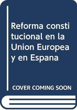 portada Reforma Constitucional en la Unión Europea y en España (Varios)