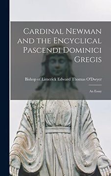 portada Cardinal Newman and the Encyclical Pascendi Dominici Gregis: An Essay (en Inglés)