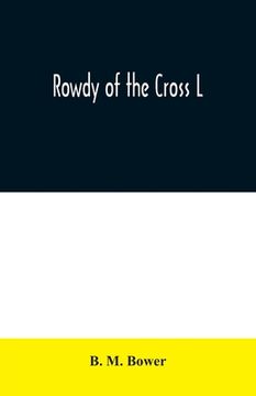 portada Rowdy of the Cross L (in English)