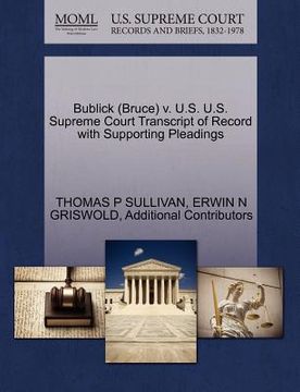 portada bublick (bruce) v. u.s. u.s. supreme court transcript of record with supporting pleadings (in English)
