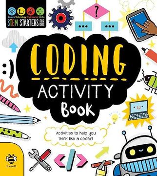 portada Coding Activity Book: Activities to Help you Think Like a Coder! (Stem Starters for Kids) 