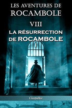 portada Les aventures de Rocambole VIII: La Résurrection de Rocambole I (in French)