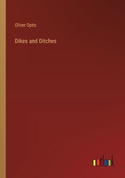 portada Dikes and Ditches (en Inglés)