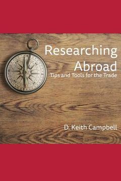 portada Researching Abroad: Tips and Tools for the Trade (en Inglés)