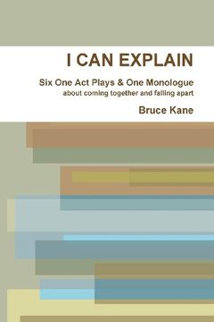 portada I Can Explain - Six One Act Plays & a Monologue (in English)