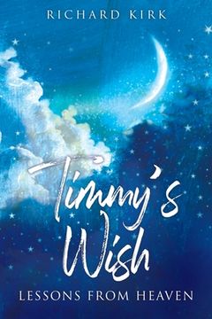 portada Timmy's Wish: Lessons From Heaven (en Inglés)