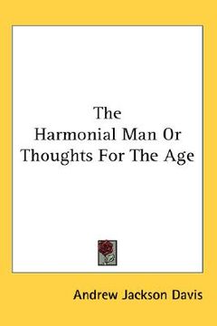 portada the harmonial man or thoughts for the age