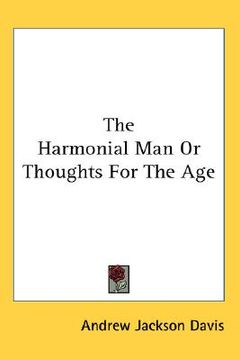 portada the harmonial man or thoughts for the age (en Inglés)