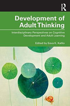 portada Development of Adult Thinking: Interdisciplinary Perspectives on Cognitive Development and Adult Learning (in English)