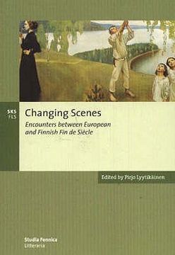 portada Changing Scenes: Encounters between European and Finnish Fin de Siècle (en Inglés)