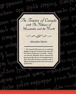 portada the treaties of canada with the indians of manitoba and the north west territories (in English)