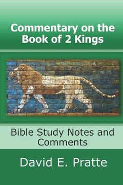 portada Commentary on the Book of 2 Kings: Bible Study Notes and Comments (en Inglés)