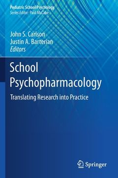 portada School Psychopharmacology: Translating Research Into Practice (en Inglés)