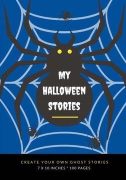 portada My Halloween Stories: Create Your Own Ghost Stories, 100 Pages, Boo Blue (Creative Writing for Kids)
