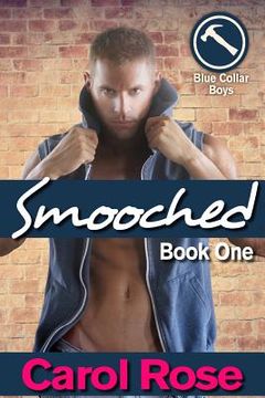 portada Smooched (Blue Collar Boys series, Bk 1) (en Inglés)