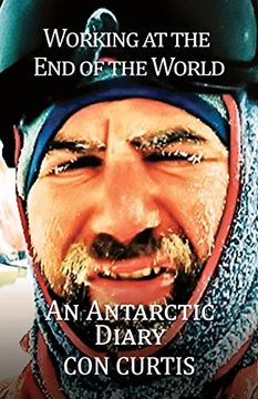 portada Working at the end of the World: An Antarctic Diary 