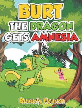 portada Burt the Dragon gets Amnesia (en Inglés)