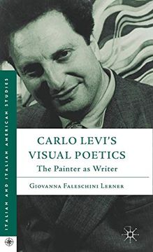 portada Carlo Levi's Visual Poetics: The Painter as Writer (Italian and Italian American Studies) 