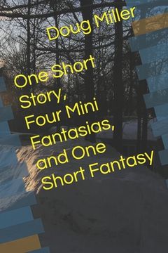 portada One Short Story, Four Mini Fantasias, and One Short Fantasy (in English)