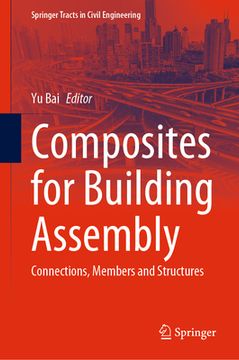 portada Composites for Building Assembly: Connections, Members and Structures