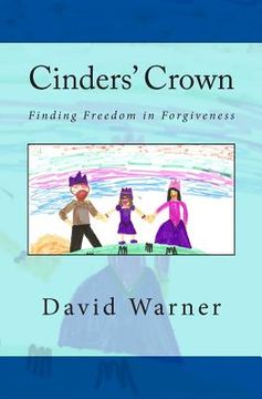 portada Cinders' Crown: Finding Freedom in Forgiveness (en Inglés)
