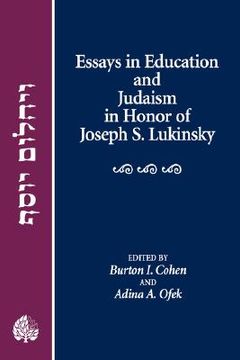 portada essays in education and judaism in honor of joseph s. lukinsky (en Inglés)