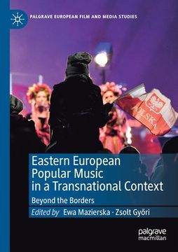 portada Eastern European Popular Music in a Transnational Context: Beyond the Borders (in English)