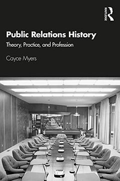 portada Public Relations History: Theory, Practice, and Profession (in English)