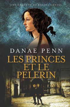 portada Les Princes et le pèlerin: Une Enquête de Belina Lansac (in French)