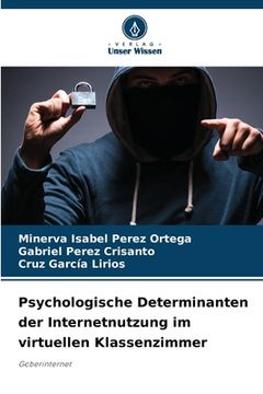 portada Psychologische Determinanten der Internetnutzung im virtuellen Klassenzimmer (en Alemán)