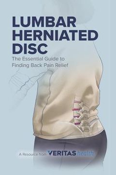 portada Lumbar Herniated Disc: The Essential Guide to Finding Back Pain Relief (en Inglés)