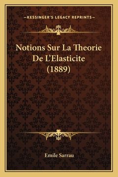 portada Notions Sur La Theorie De L'Elasticite (1889) (in French)