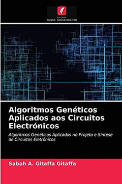 portada Algoritmos Genéticos Aplicados aos Circuitos Electrónicos: Algoritmos Genéticos Aplicados no Projeto e Síntese de Circuitos Eletrônicos (en Portugués)