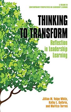 portada Thinking to Transform: Reflection in Leadership Learning (Hc) (Contemporary Perspectives on Leadership Learning) (en Inglés)